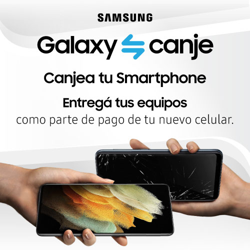 Samsung Galaxy Canje. Canjea tu smartphone por un nuevo celular Samsung Galaxy. Entregá tus equipos como parte de pago de tu nuevo celular.