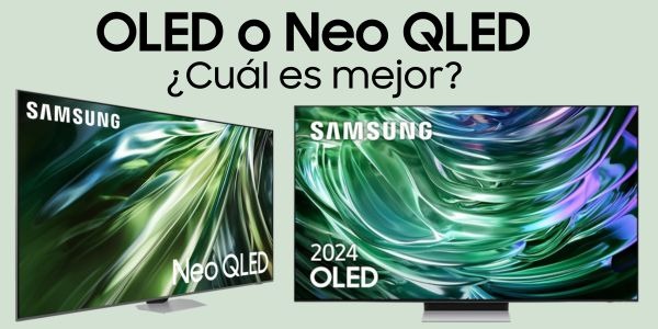 ¿Cuál es mejor una TV OLED o una TV Neo Qled?