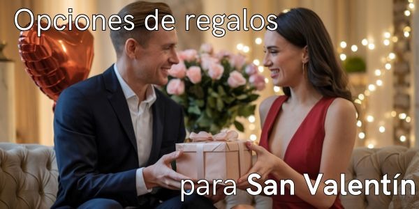 Opciones para regalar en San Valentín