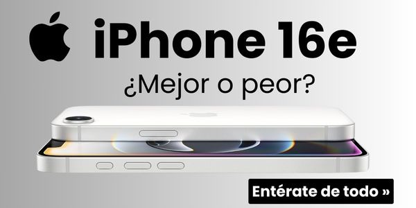 iPhone 16e ¿Ya conoces lo ultimo de Apple?